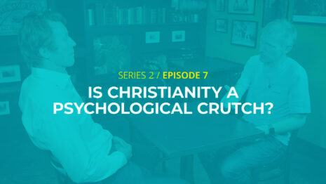 Is Christianity a psychological crutch